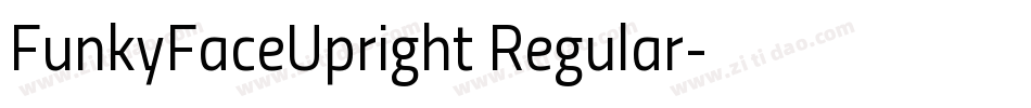 FunkyFaceUpright Regular字体转换